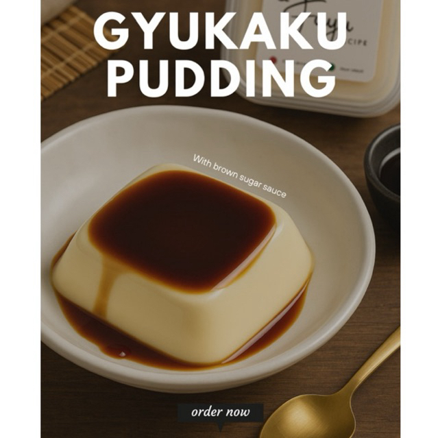 

SIGNATURE GYUKAKU MILK PUDDING with brown sugar sauce