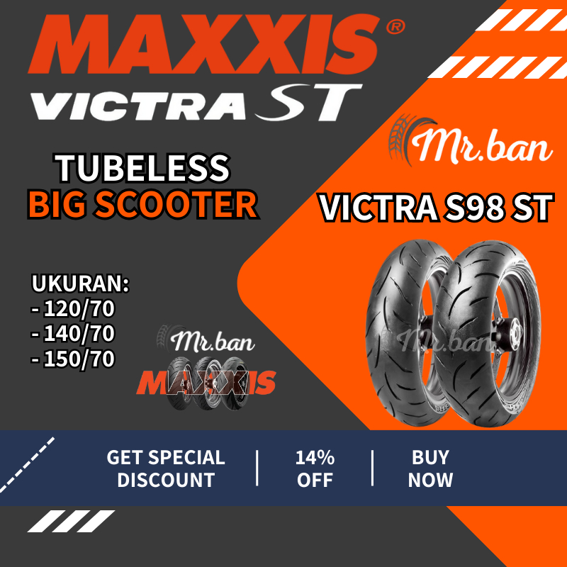 BAN LUAR (TUBELES) MAXXIS VICTRA S98 ST | RING 14 | UKURAN | 120/70 | 140/70 | 150/70 | TUBELES