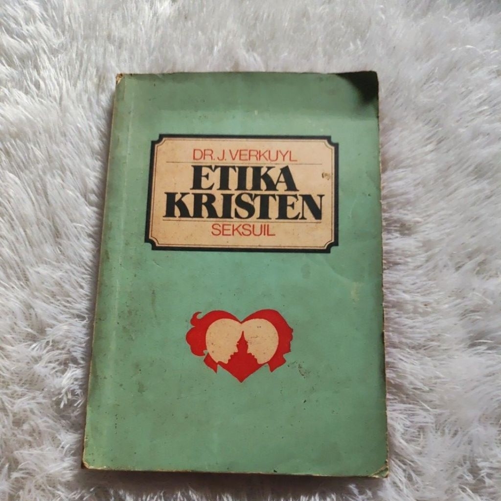 Buku ETIKA KRISTEN SEKSUIL - DR J VERKUYL  Original Preloved