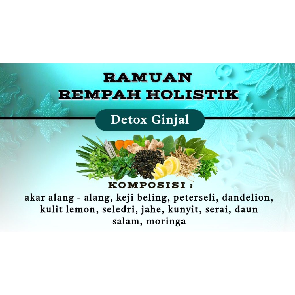 

DETOX GINJAL Ramuan Holistik : Akar Alang Alang, Daun Kumis Kucing, Daun Keji Beling, Dandelion,