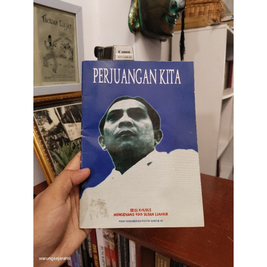 PERJUANGAN KITA - Edisi Khusus Mengenang 90th Sutan Sjahrir