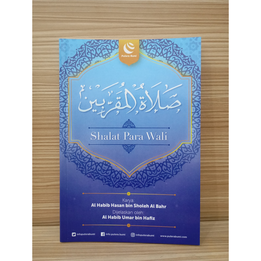 Buku Shalat Para Wali - Terjemah Dari Kitab Sholatul Muqorrobin Dan Dijelaskan Oleh Habib Umar Bin H