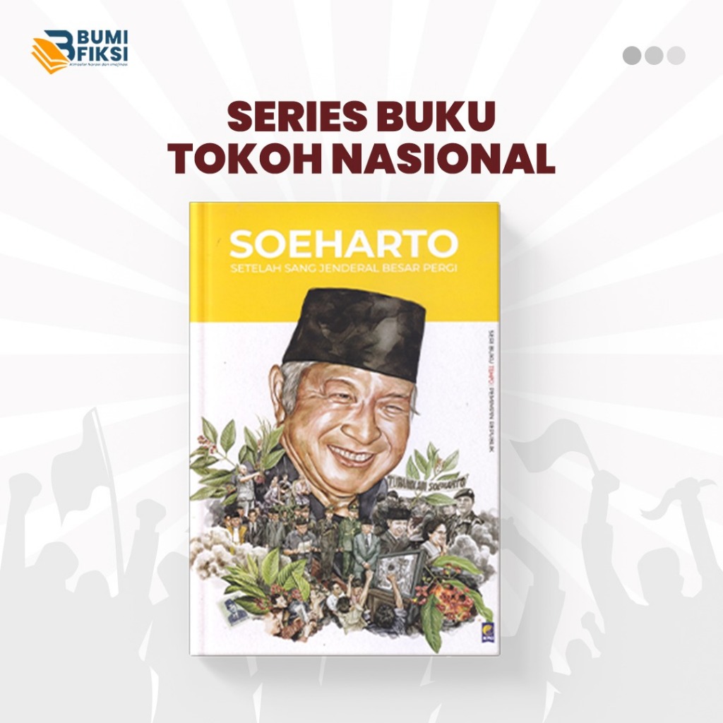 BUKU SOEHARTO: SETELAH SANG JENDERAL BESAR PERGI - TEMPO - BUMIFIKSI