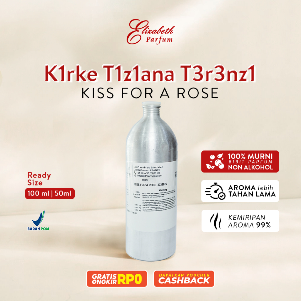 K1rke T1z1ana T3r3nz1 ( Kiss For a Rose by Expression ). Grosir bibit parfum murni tanpa campuran al
