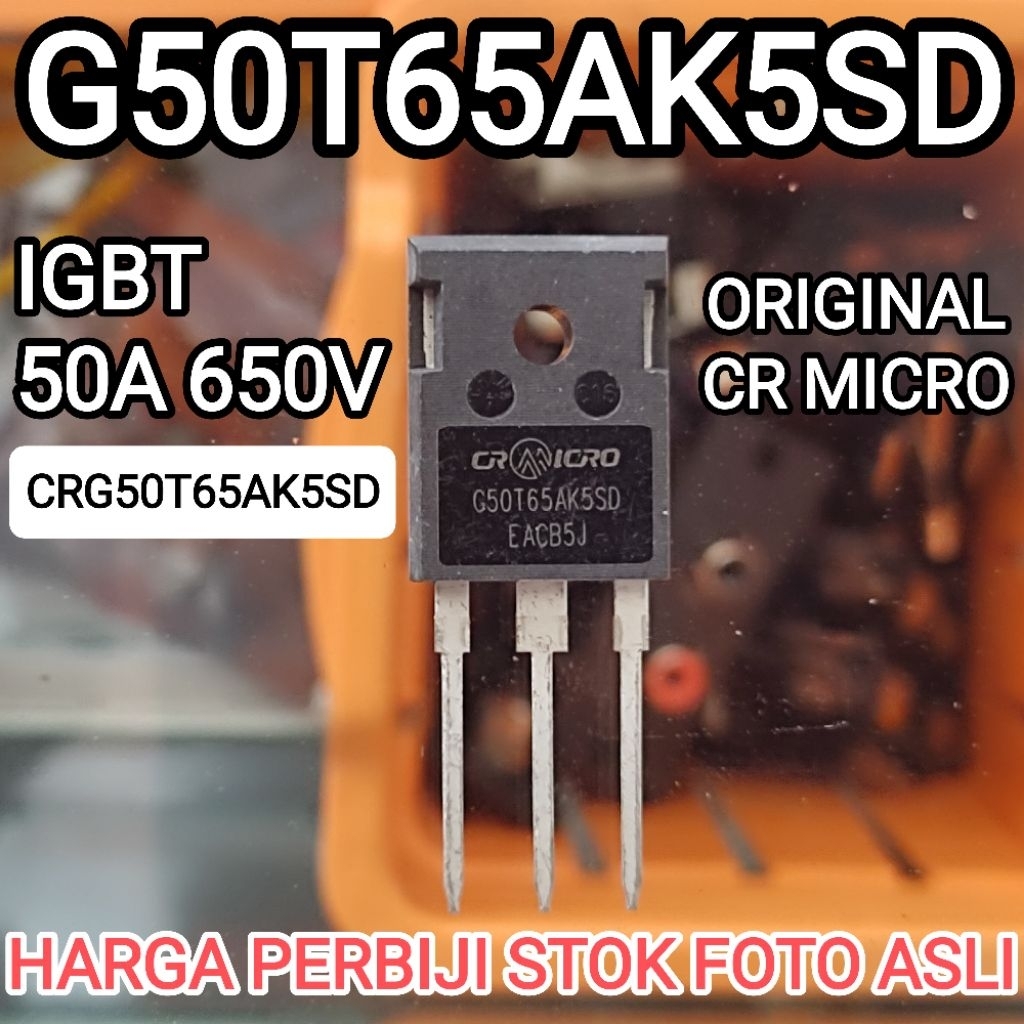 IGBT G50T65AK5HD G50T65AK5SD G50T65 CRG50T65AK5SD ORIGINAL CR MICRO CRG 50T65