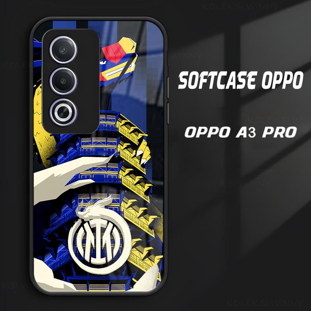 WD16 Softcase OPPO A3 PRO 5G | Case Oppo Lucu Aesthetic Keren | Pelindung Kamera | Inter Milan