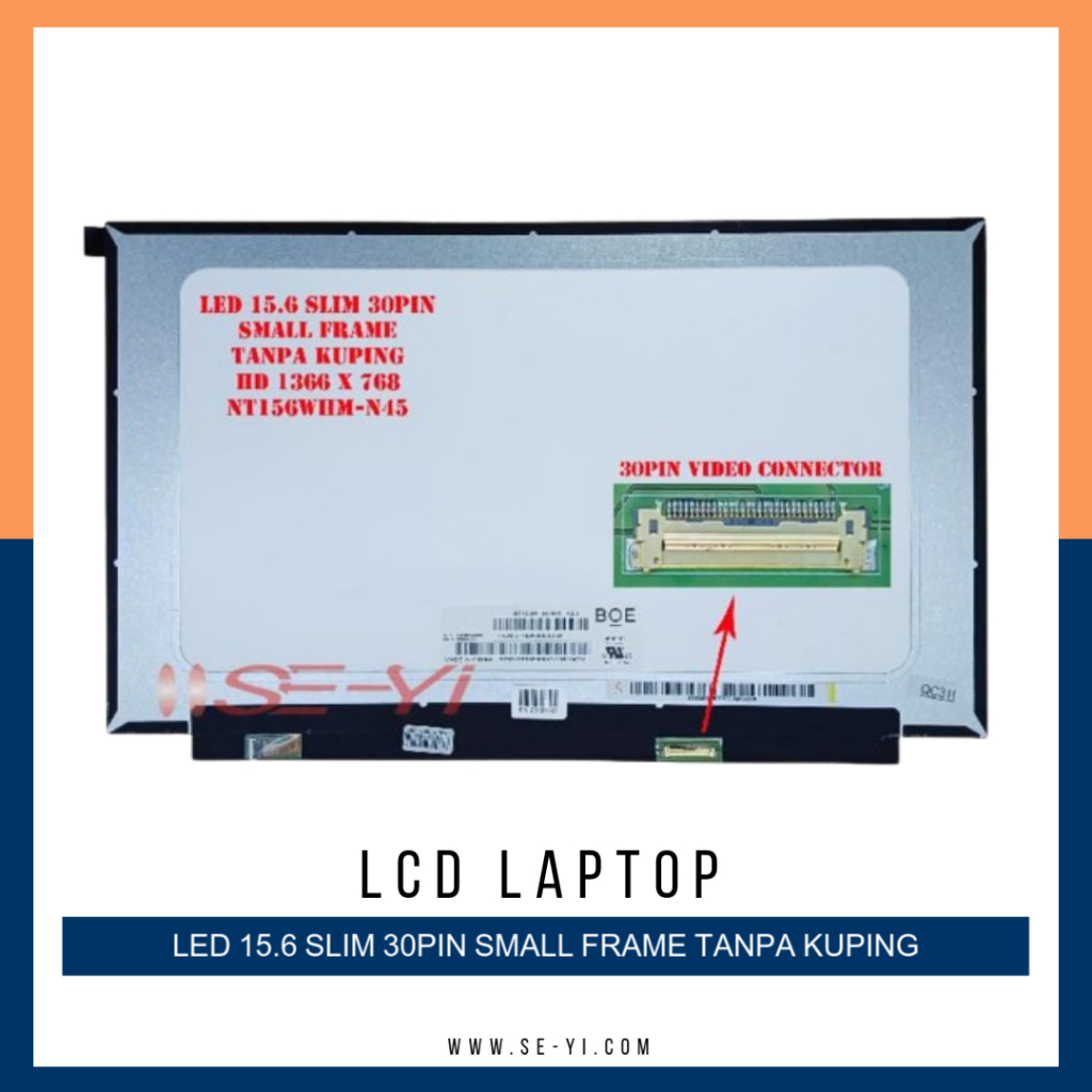 LED LCD 15.6 SLIM 30 PIN SMALLFRAME TANPA KUPING NT156WHM-N45-TP