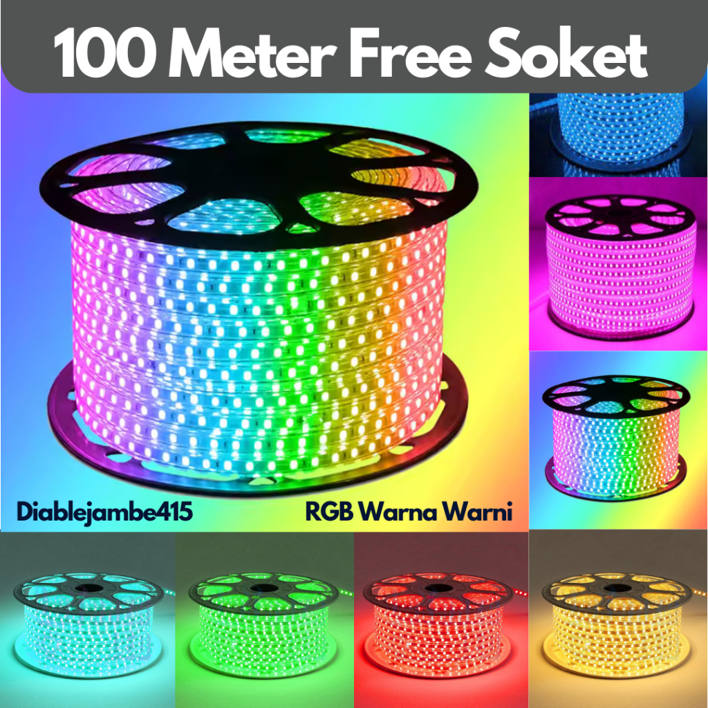 Lampu Led Selang 100 Meter RGB Warna Warni Kelap Kelip Waterproof 220V 5050 Strip Hias Plafon Rumah