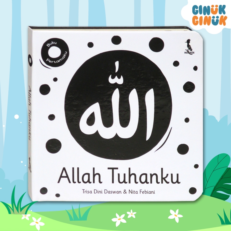 Allah Tuhanku - Buku Pertamaku - Black & White High Contrast Board Boo