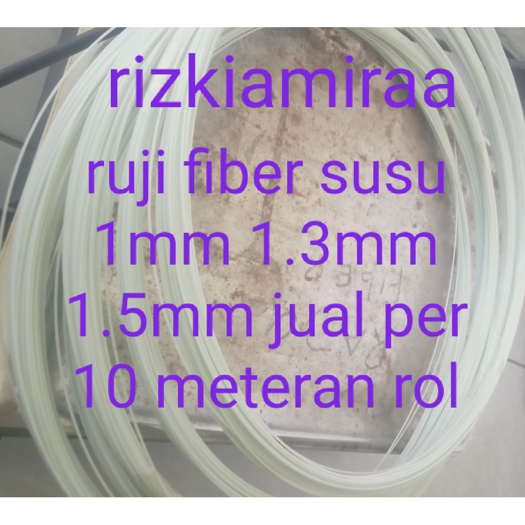 ruji fiber putih susu/ hitam inpor.1mm1.3mm1.5mm1.8mm2.5mm jual per10 meteran rol
