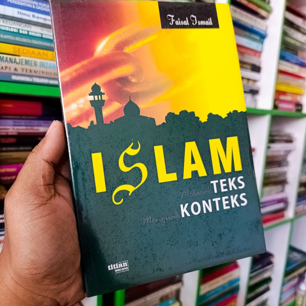(ORI) buku Islam teks konteks - Faisal ismail