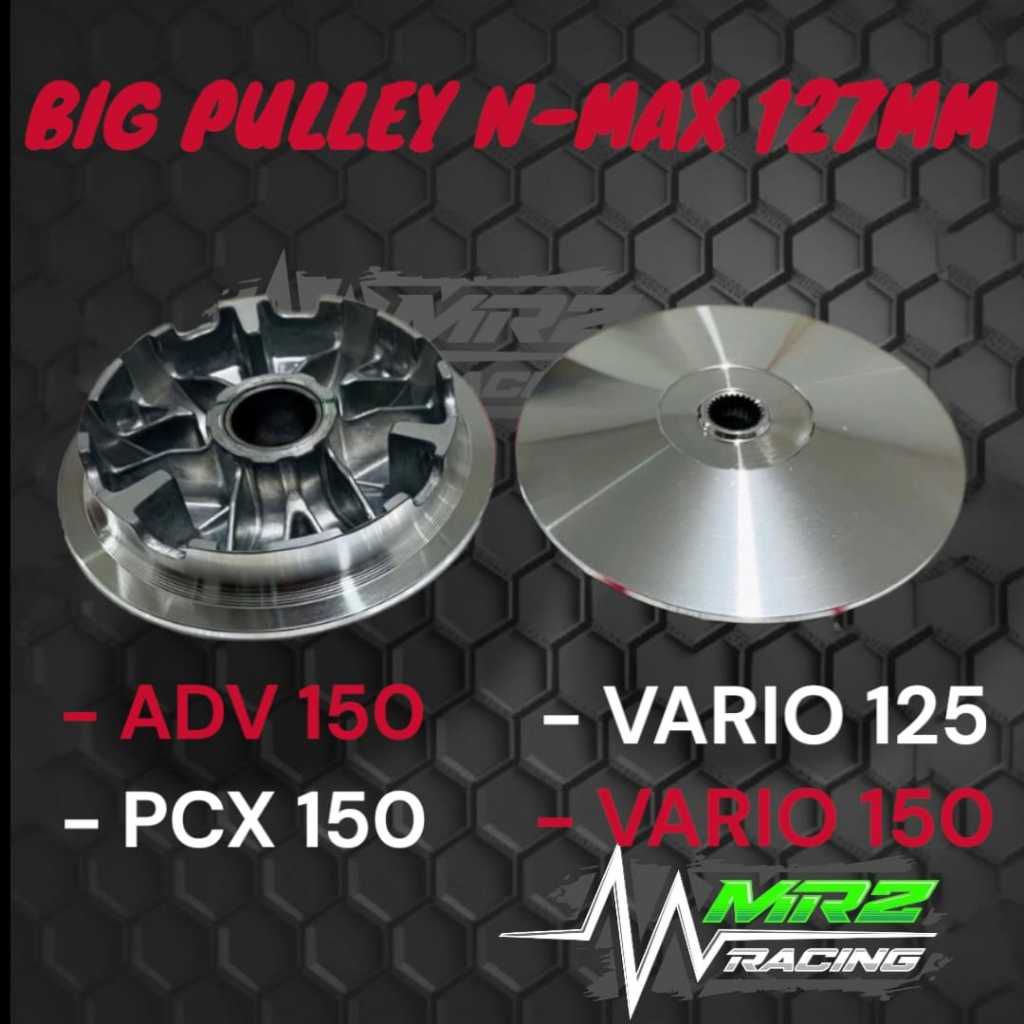 BIG PULLEY NMAX 127 MM - Pnp Vario 125-150 Big Pulley PCX-ADV 150 bubut