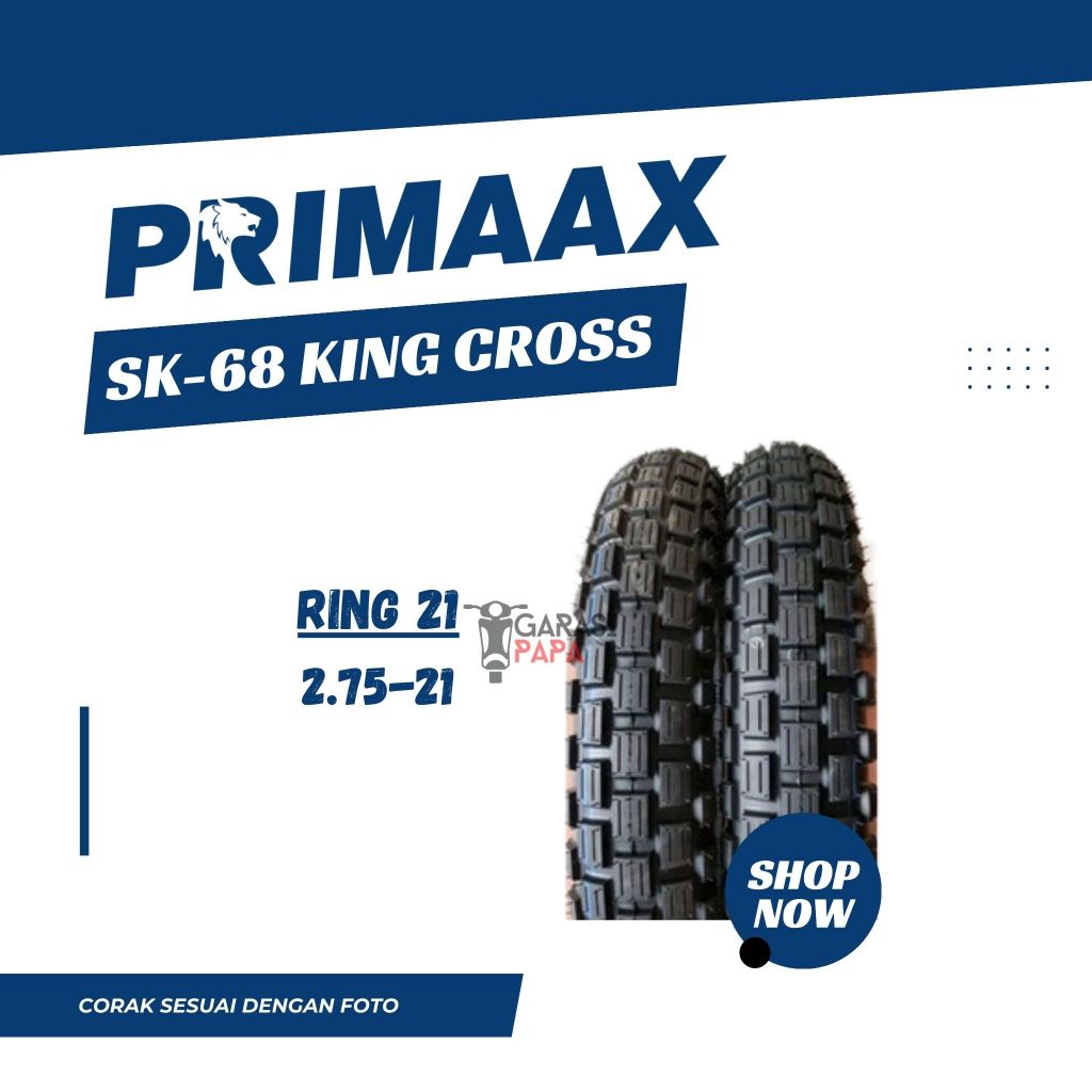 Ban Motor Trail Tube Type Primaax Primax SK 68 King Cross Ring 21 Semi Trail Non Tubeless