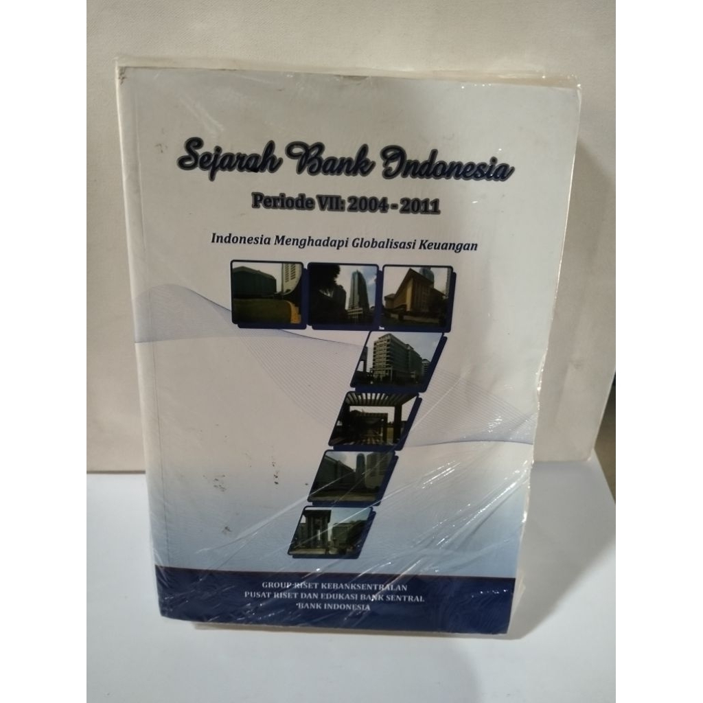 Buku Sejarah Bank Indonesia Periode VII: 2004-2011
