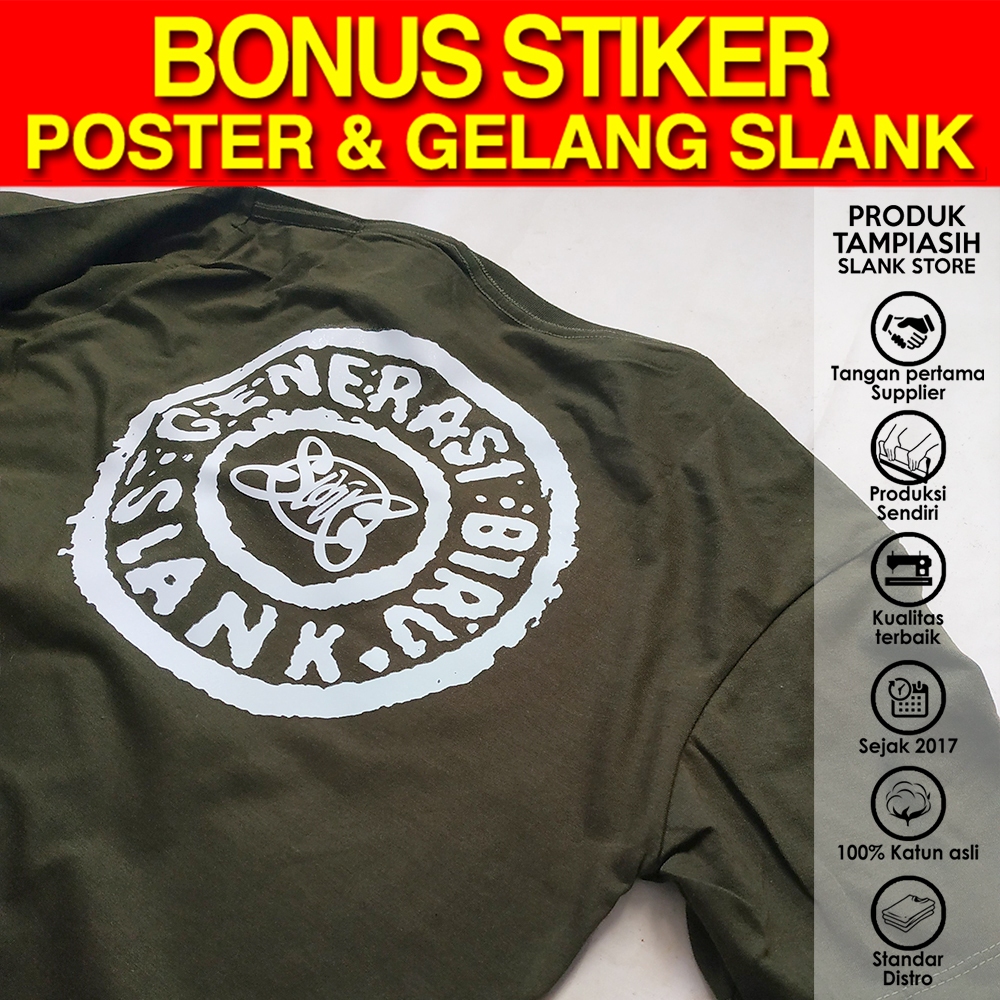 GENERASI BIRU - HIJAU ARMY - LENGAN PENDEK - 100% ORIGINAL MADE IN SLANKERS - BAJU KAOS SLANK - TAMP