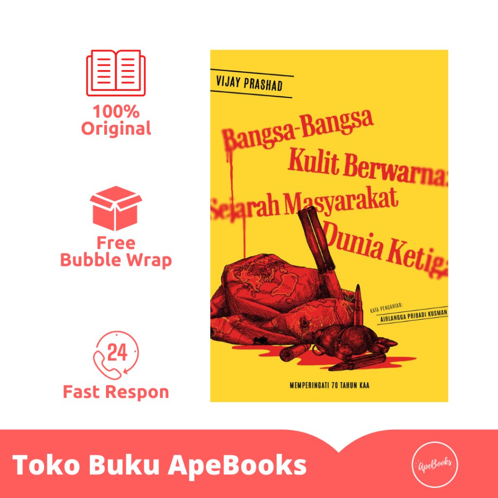 Buku Bangsa-Bangsa Kulit Berwarna (Sejarah Masyarakat Dunia Ketiga) - Vijay Prashad - GDN Press (Ori