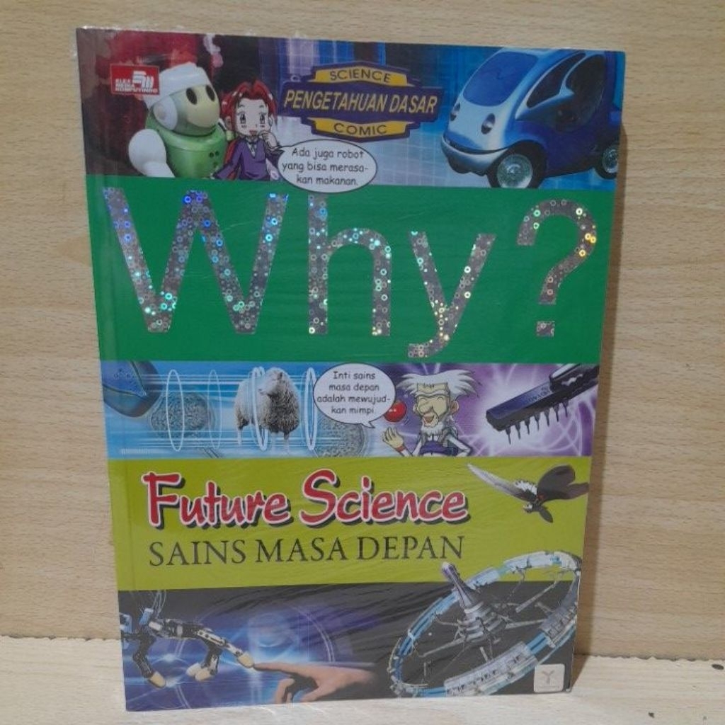 Komik anak ( Education ) Why ? .SAINS MASA DEPAN.