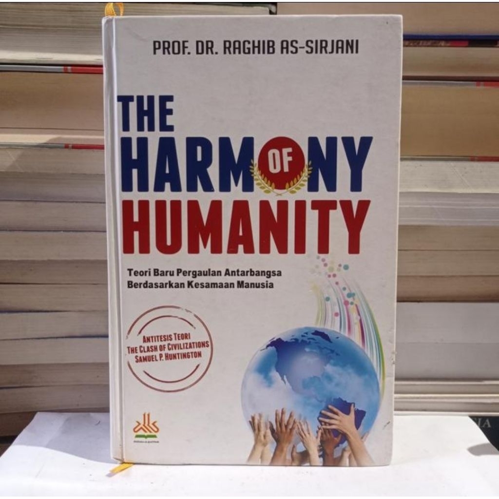 THE HARMONY OF HUMANITY - PROF. DR. RAGHIB