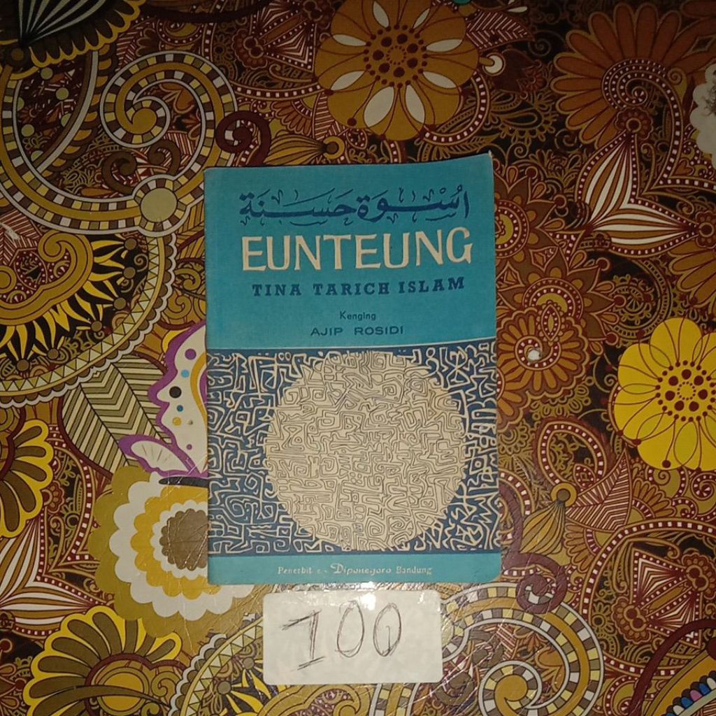 BUKU EUNTEUNG TINA TARICH ISLAM,kanging AJIP ROSIDI