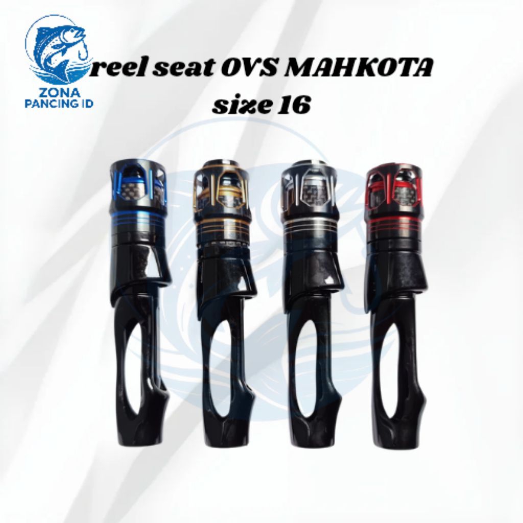 Real Seat Pancing OVS MAHKOTA Size 16 – Model Premium CNC / Reel seat Joran Pancing / Custom Jorannn