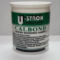 Calbond 1 Kg UStron Super Bonding Agent Lem Beton Perekat Beton Kalbon