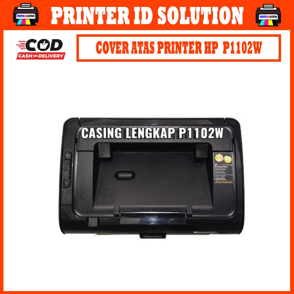 COVER ATAS HP LASERJET P1102W BARU SIAP PAKAI