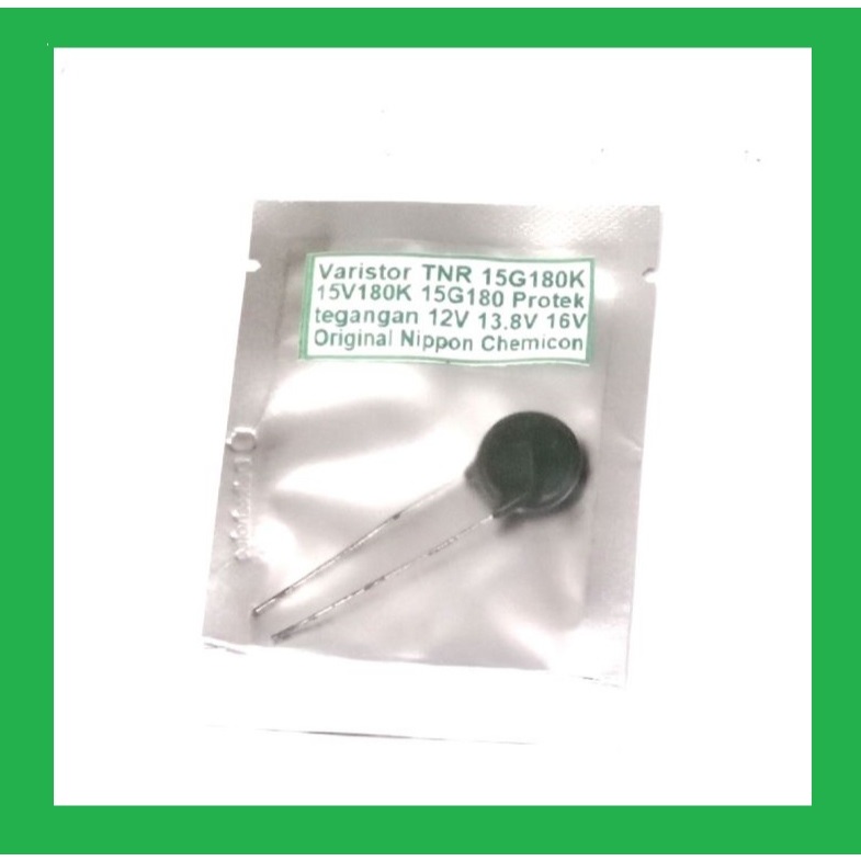 Varistor TNR 15G180K 15V180K 15G180 Protek tegangan 12V 13.8V 16V Original Nippon Chemicon
