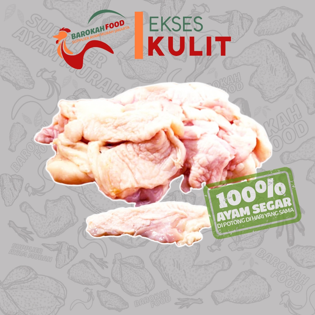 

KULIT AYAM FRESH SEGAR /1Kg FRESH BUKAN FROZEN