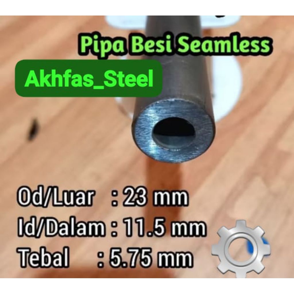 Pipa Besi Seamles Luar 23mm/11.5mm tebal 5.75mm