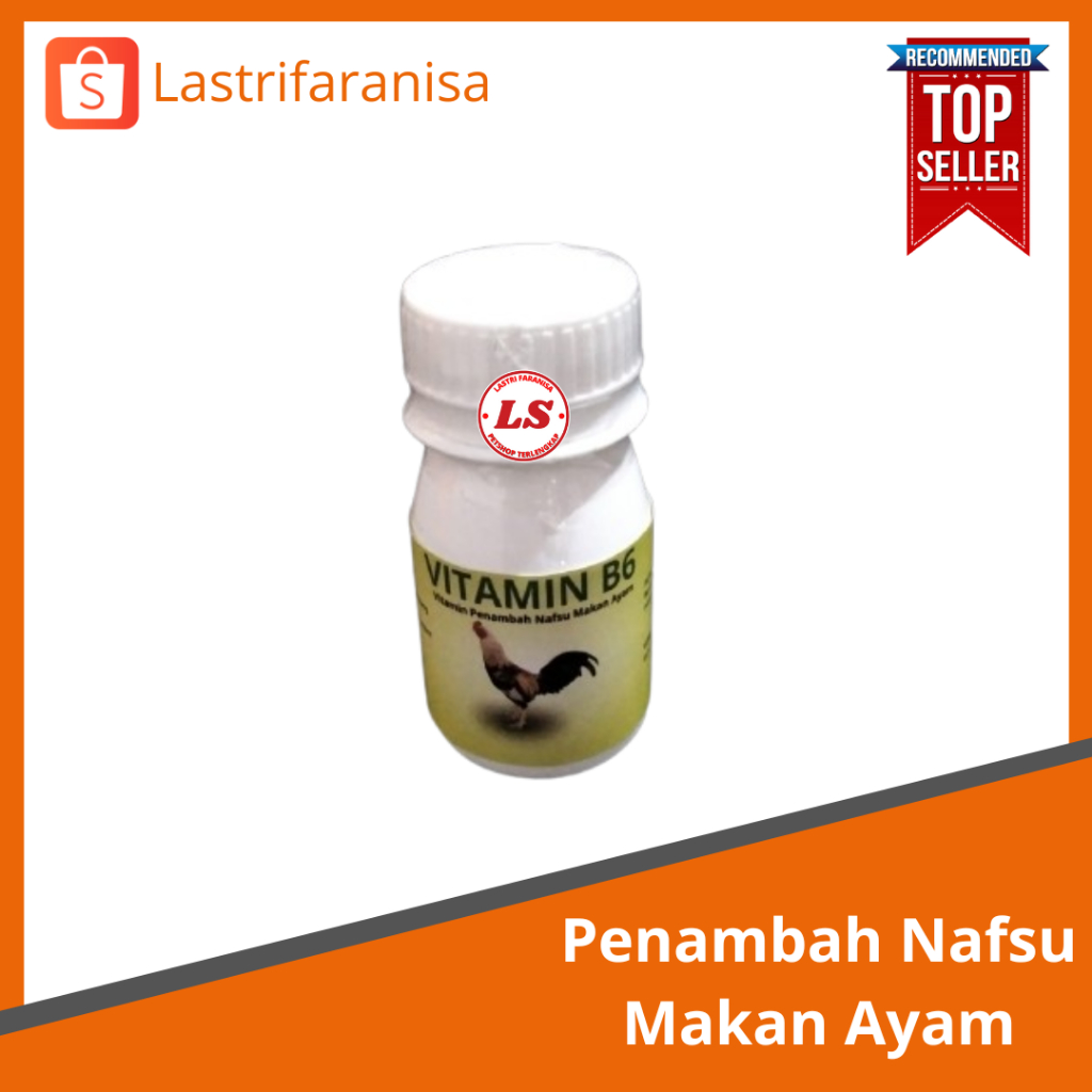 OBAT NAFSU MAKAN B6 isi 50 Butir Nafsu Makan Ayam Botol Vitamin Nafsu Makan Ayam