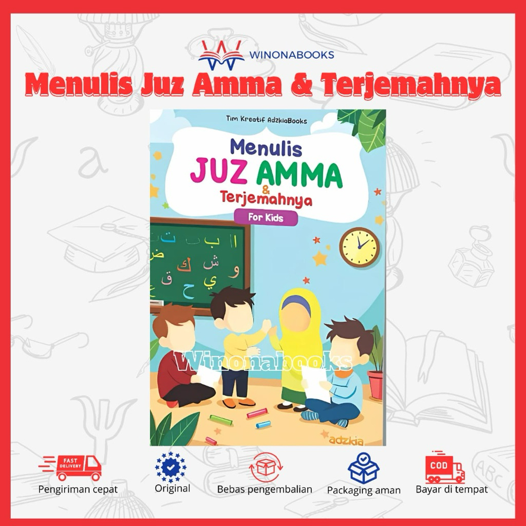 Menulis Juz Amma dan Terjemahannya: Buku spesial yang mengajak anak dan orang tua menulis juz Amma d