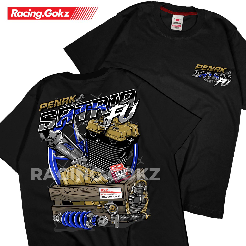 Baju Kaos Racing Penak Satria FU Suzuki Satria Distro RacingGokz Kain Cotton Combed Halus Adem Unise