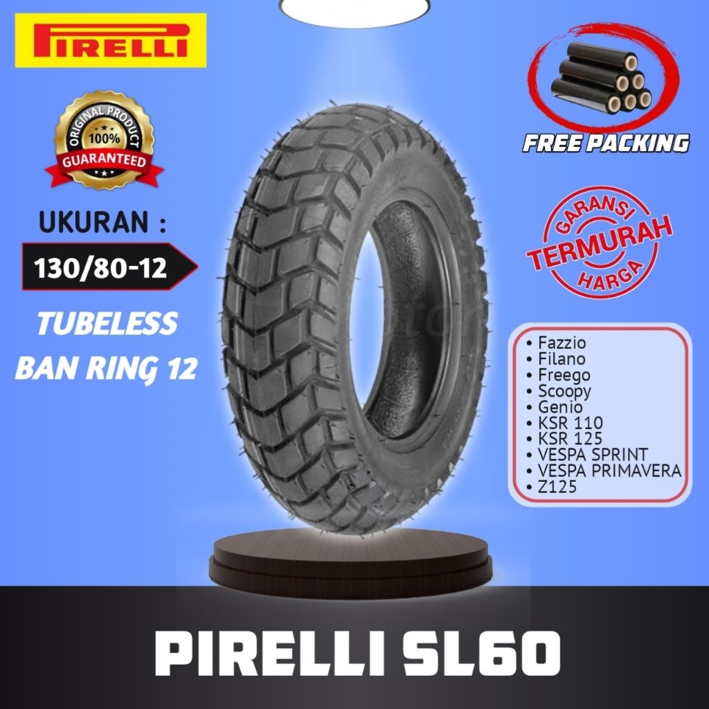 BAN MOTOR VESPA MATIC PIRELLI SL60 RING 12 120/80-12 130/80-12 NEW UNTUK MOTOR SCOOPY GENIO BEAT STR