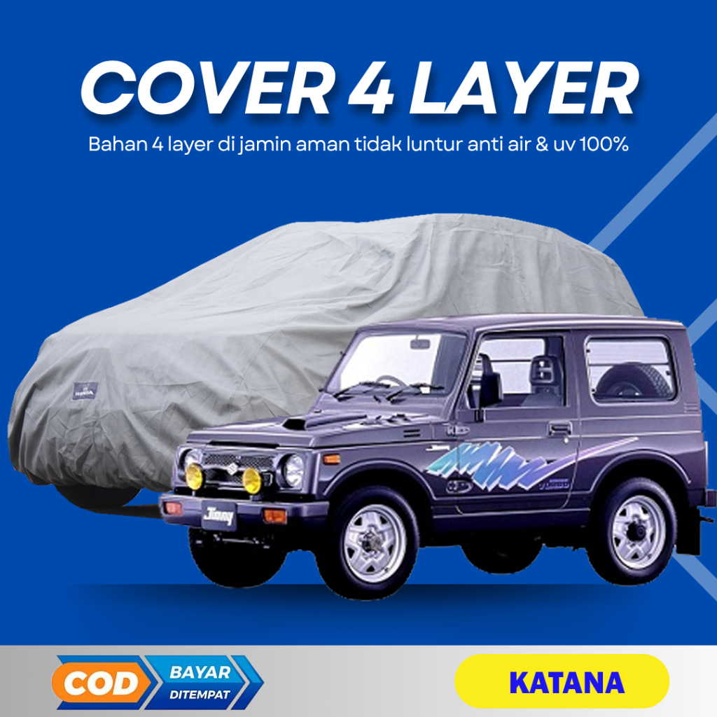 4 LAYER EXTRA OUTDOOR PREMIUM Body Cover Mobil KATANA Sarung Mobil KATANA Mobil katana jimni katana 