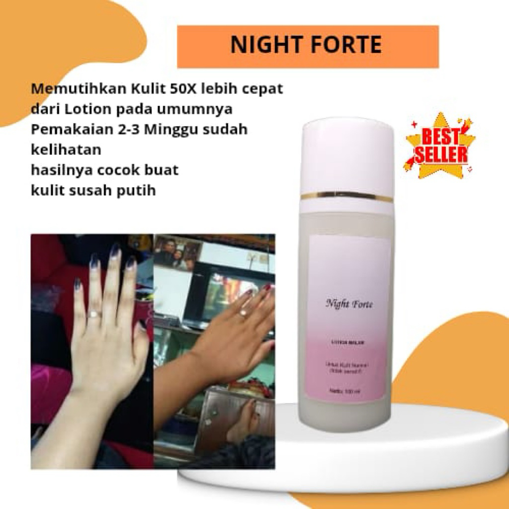 NIGHT FORTE/LOTION PEMUTIH/PEMUTIH BADAN/LOTION DOSIS TINGGI