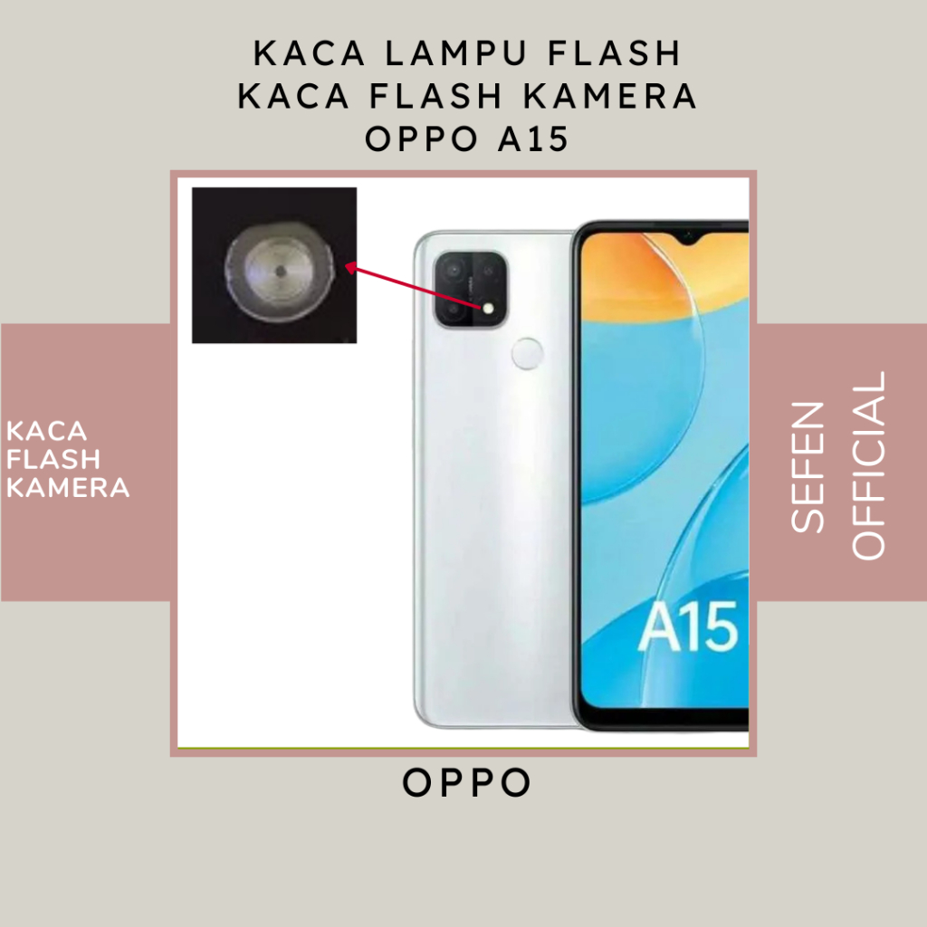 KACA LAMPU FLASH OPPO A15 - KACA FLASH OPPO A15