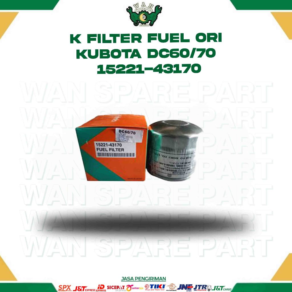K FILTER FUEL ORI KUBOTA DC60/70 15221-43170 for COMBINE HARVESTER WAN SPAREPART