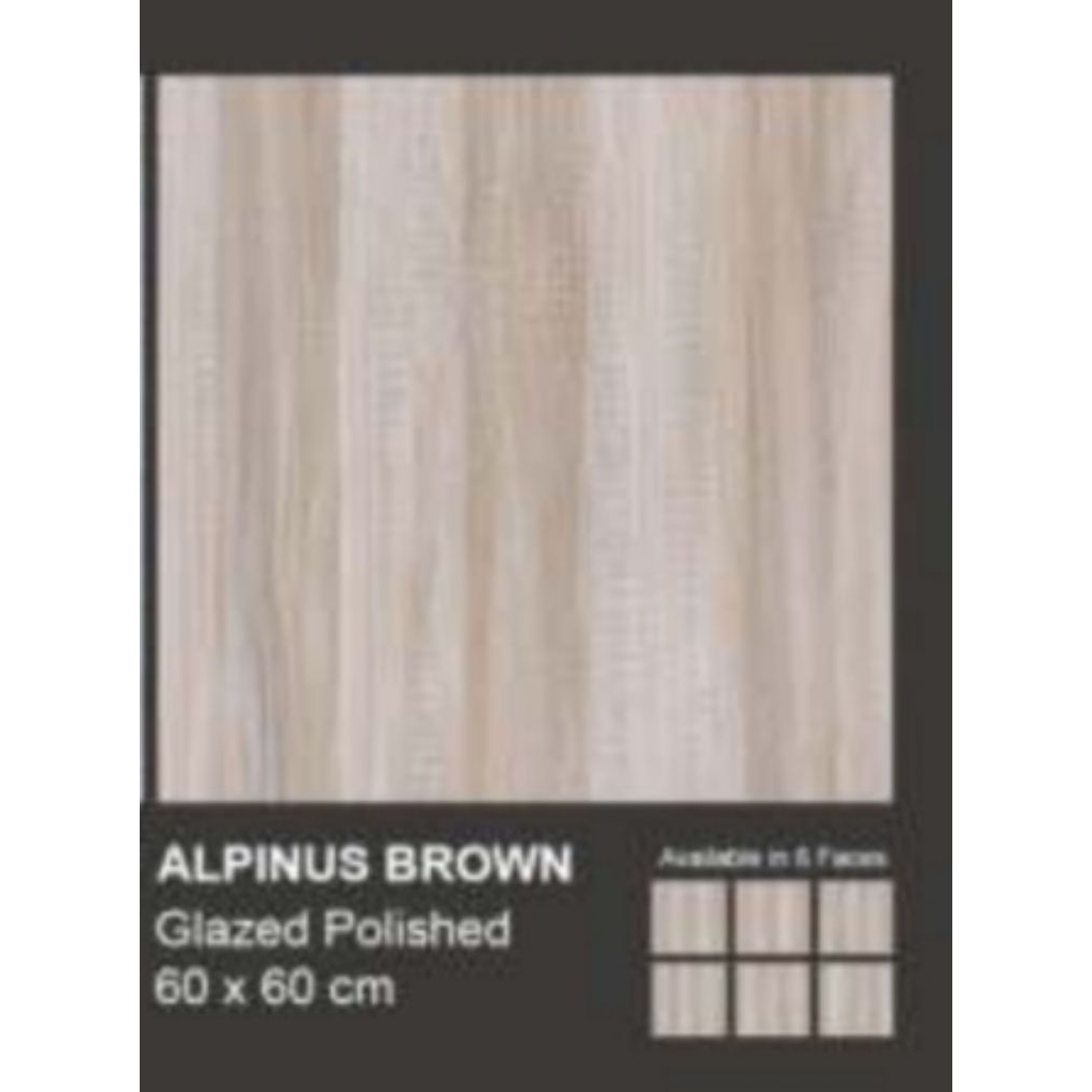 GRANIT MERK VALENTINO TIPE ALPINUS BROWN UKURAN 60X60 MOTIF CORAK KAYU COKLAT GLAZED POLISHED PERMUK