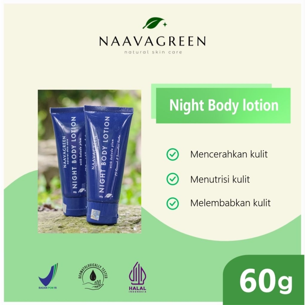 Naavagreen Night Body Lotion/Body Lotion Malam/Body lotion mencerahkan