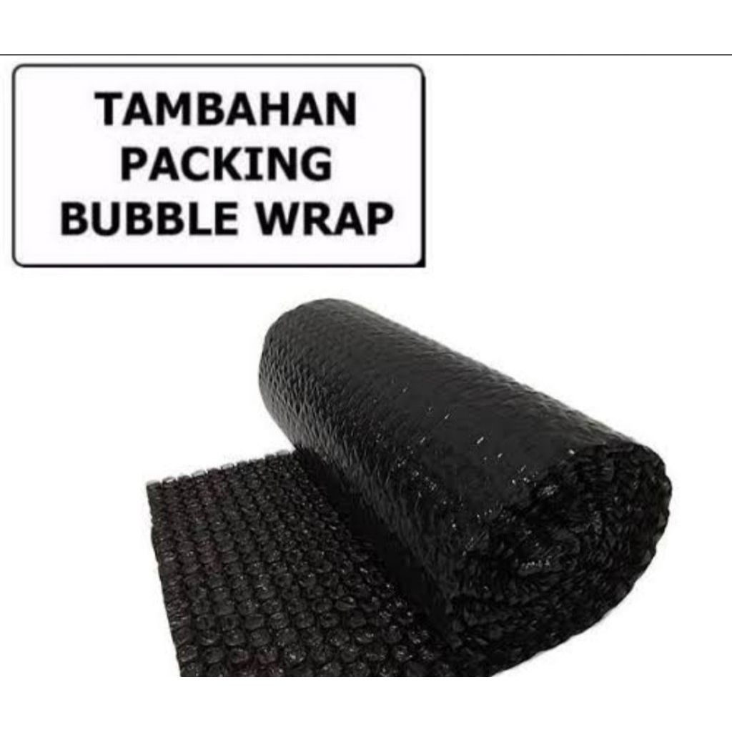 

tambahan packing bubble wrab