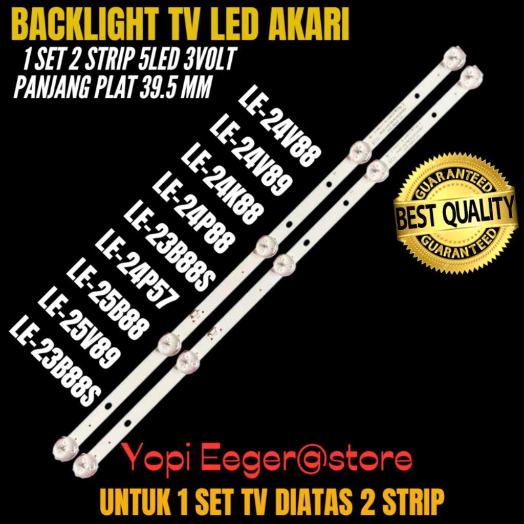 BACKLIGHT TV LCD LED AKARI 24 INCH LE 24V88-LE24K88-LE24P88-LE24V89-LE24P57-LE24B88 BACKLIGHT TV LCD