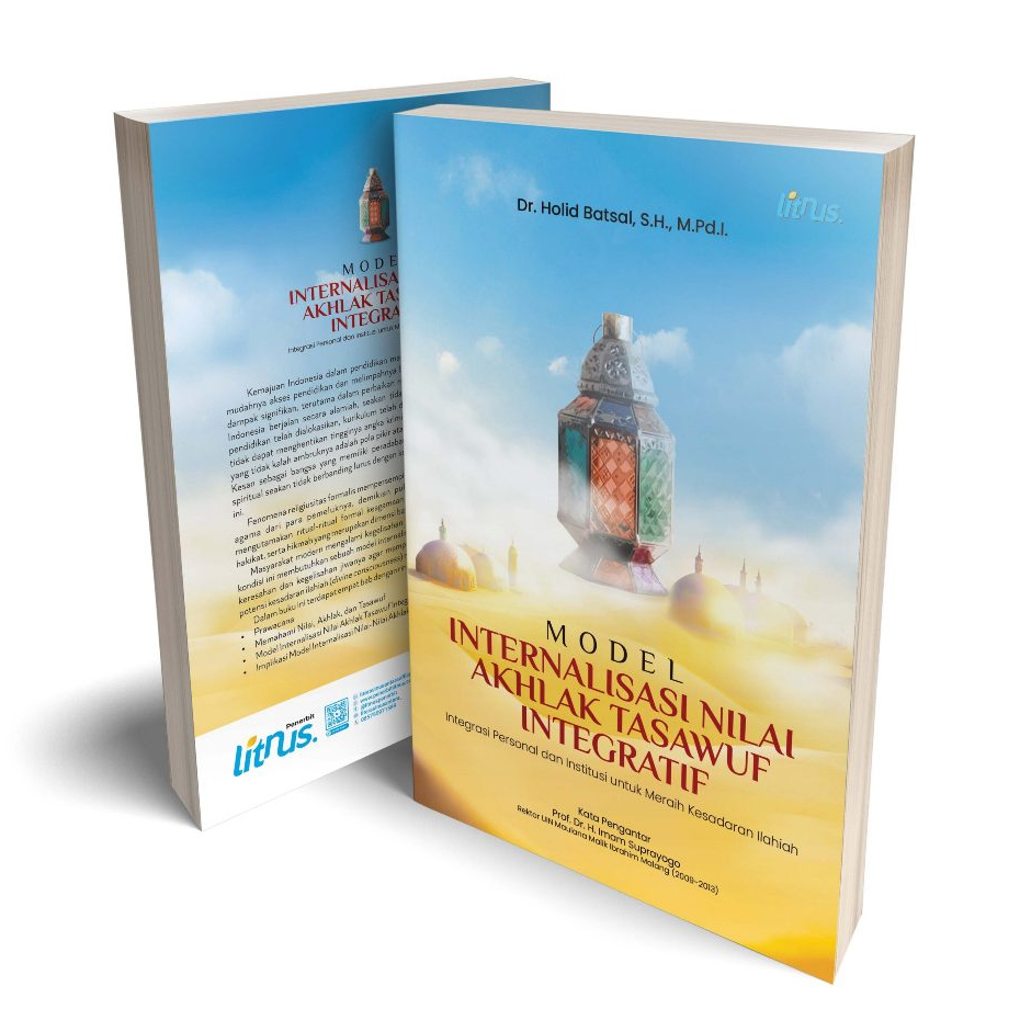 Model Internalisasi Nilai Akhlak Tasawuf Integratif – Integrasi Personal dan Institusi untuk Meraih 