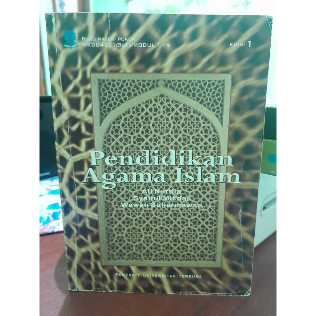 BUKU UT PENDIDIKAN AGAMA ISLAM - UNIVERSITAS TERBUKA - KODE MKDU4221