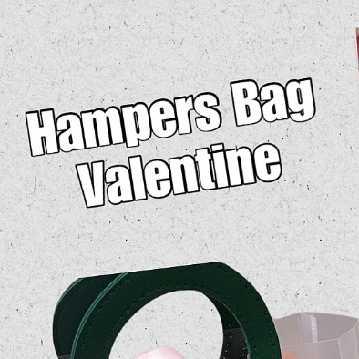 

Hampers Bag Valentine