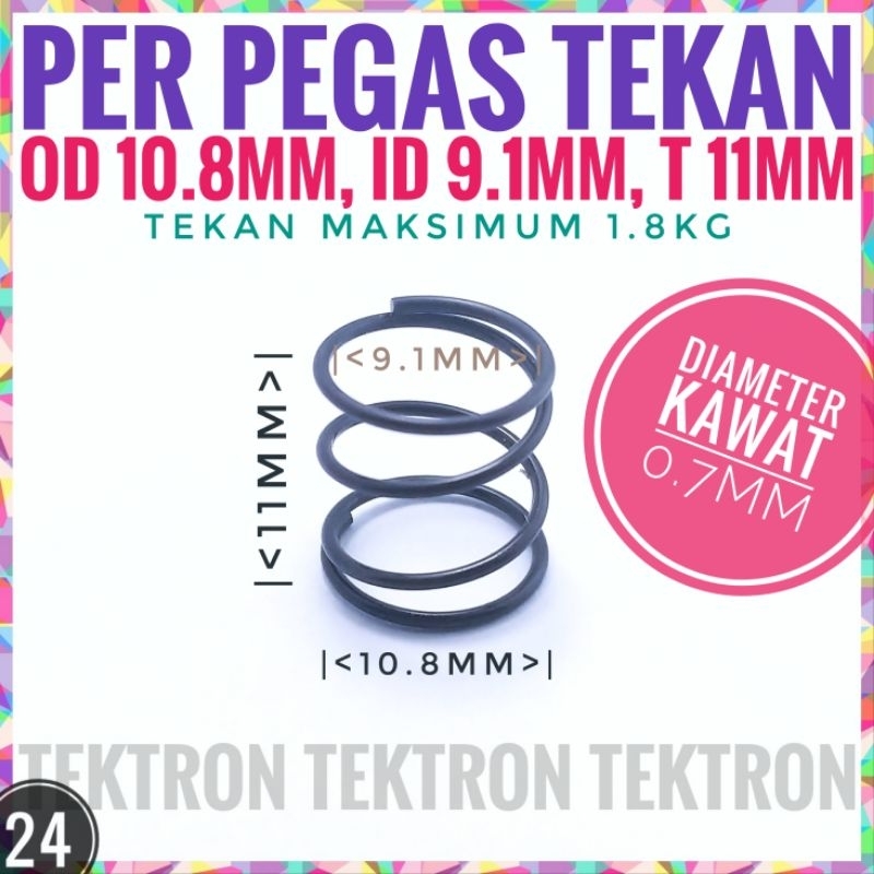 Per Pegas Spring OD 10.8mm ID 9.1mm. T 11mm D kawat 0.7mm Tekan