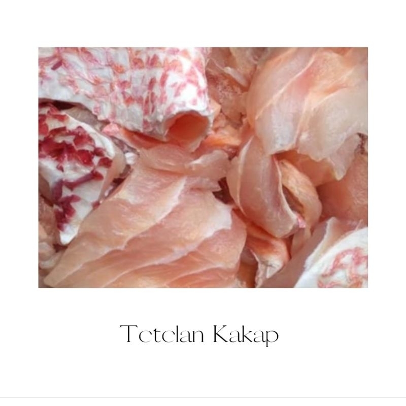 

Tetelan Kakap / 1 Kg