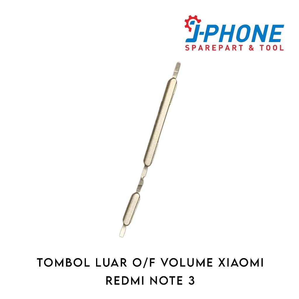 TOMBOL LUAR ON OF VOLUME XIAOMI REDMI NOTE 3