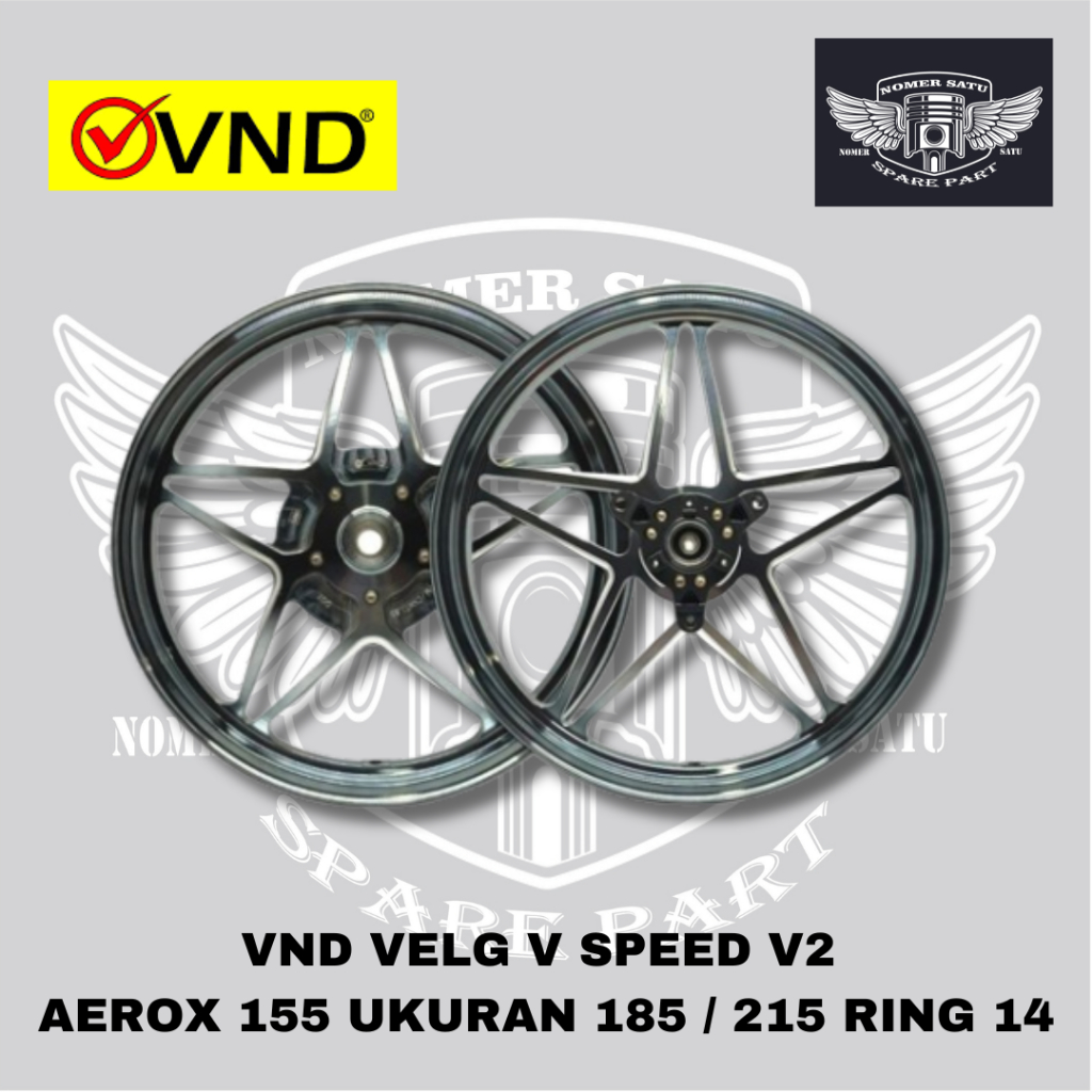 VND VELG RACING TIPE V SPEED V2 GEN 2 AEROX 155/ ALL NEW AEROX 155 UKURAN 185 215 RING 14 ORIGINAL