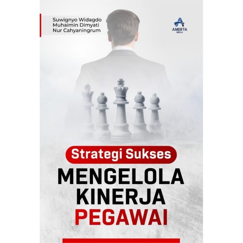 Buku Strategi Sukses Mengelola Kinerja Pegawai
