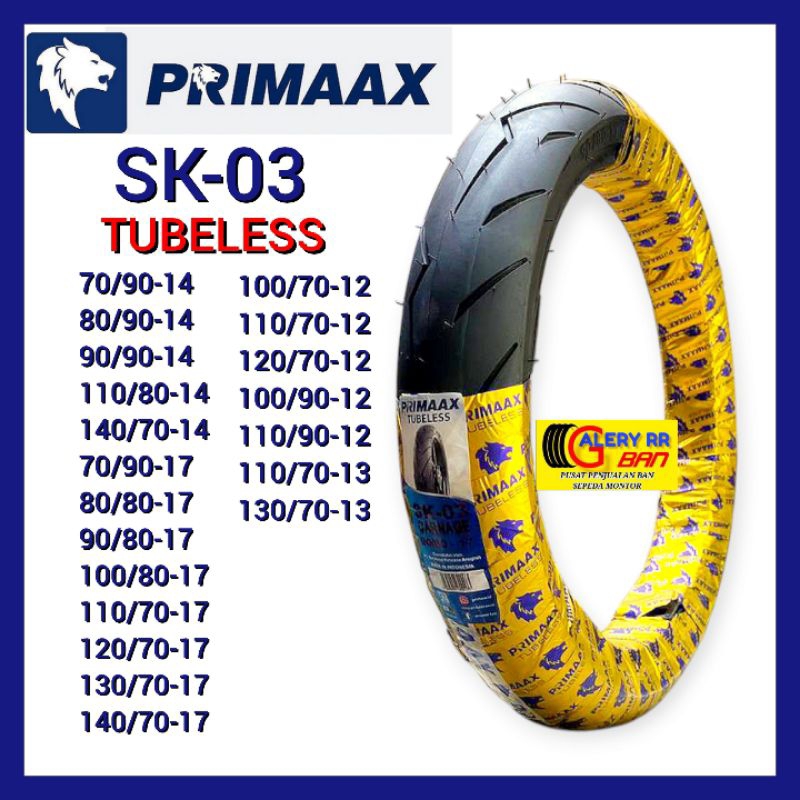 Ban Tubeless Primaax Sk0-03 70/90-14 ban 80/90-14 ban 90/90-14 ban 110/80-14 ban 140/70-14 ban 70/90